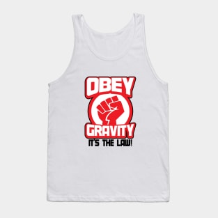 Obey Gravity It's The Law Funny Science Joke Tank Top